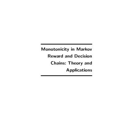 خرید و دانلود نسخه کامل کتاب Monotonicity in Markov Reward and Decision Chains: Theory and Applications (Foundations and Trends in Stochastic Systems)