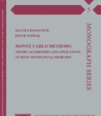 خرید و دانلود نسخه کامل کتاب Monte Carlo methods: theory, algorithms and applications to selected financial problems