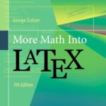 خرید و دانلود نسخه کامل کتاب More Math Into LaTeX