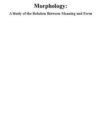 خرید و دانلود نسخه کامل کتاب Morphology: A Study of the Relation Between Meaning and Form