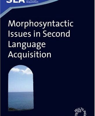 خرید و دانلود نسخه کامل کتاب Morphosyntactic Issues in Second Language Acquisition