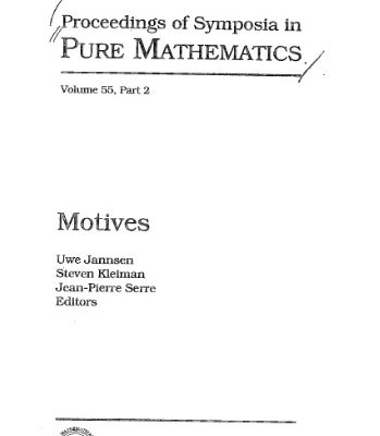 خرید و دانلود نسخه کامل کتاب Motives (Proceedings of Symposia in Pure Mathematics) (Part 2)
