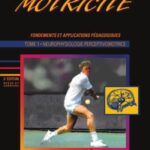 خرید و دانلود نسخه کامل کتاب Motricite humaine : fondements et applications pedagogiques : Tome 1, Neurophysiologie perceptivomotrice