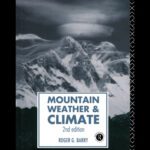 خرید و دانلود نسخه کامل کتاب Mountain Weather and Climate (Routledge Physical Environment Series)