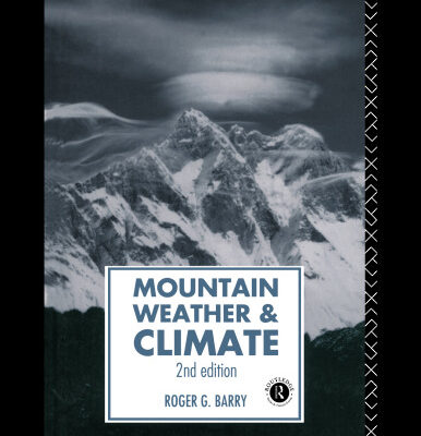 خرید و دانلود نسخه کامل کتاب Mountain Weather and Climate (Routledge Physical Environment Series)