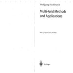 خرید و دانلود نسخه کامل کتاب Multi-Grid Methods and Applications (Springer Series in Computational Mathematics)