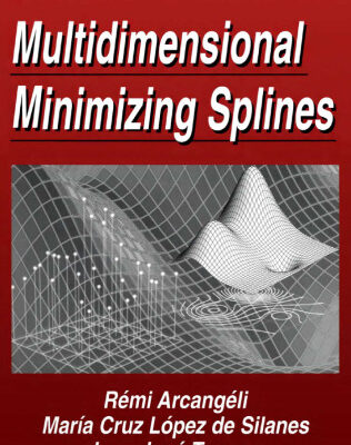 خرید و دانلود نسخه کامل کتاب Multidimensional Minimizing Splines: Theory and Applications
