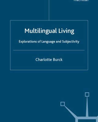 خرید و دانلود نسخه کامل کتاب Multilingual Living: Explorations of Langua  Subjectivity
