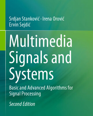خرید و دانلود نسخه کامل کتاب Multimedia Signals and Systems: Basic and Advanced Algorithms for Signal Processing