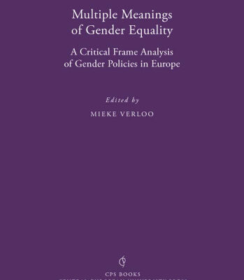 خرید و دانلود نسخه کامل کتاب Multiple Meanings of Gender Equality: A critical frame analysis of gender policies in Europe (CPS Books)