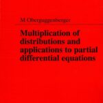 خرید و دانلود نسخه کامل کتاب Multiplication of Distributions and Applications to Partial Differential Equations