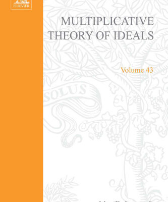 خرید و دانلود نسخه کامل کتاب Multiplicative Theory of Ideals (Pure & Applied Mathematics)