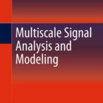 خرید و دانلود نسخه کامل کتاب Multiscale signal analysis and modeling