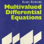 خرید و دانلود نسخه کامل کتاب Multivalued Differential Equations