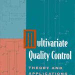 خرید و دانلود نسخه کامل کتاب Multivariate quality control: theory and applications