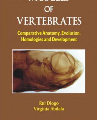 خرید و دانلود نسخه کامل کتاب Muscles of Vertebrates: Comparative Anatomy, Evolution, Homologies and Development