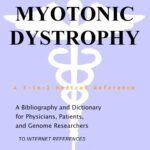 خرید و دانلود نسخه کامل کتاب Myotonic Dystrophy – A Bibliography and Dictionary for Physicians, Patients, and Genome Researchers