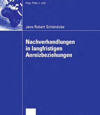 خرید و دانلود نسخه کامل کتاب Nachverhandlungen in langfristigen Anreizbeziehungen