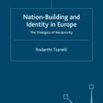 خرید و دانلود نسخه کامل کتاب Nation-Building and Identity in Europe: The Dialogics of Reciprocity