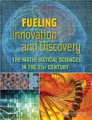 خرید و دانلود نسخه کامل کتاب National Research Council Fueling Innovation and Discovery: The Mathematical Sciences in the 21st Century Committee on the Mathematical Sciences in 2025