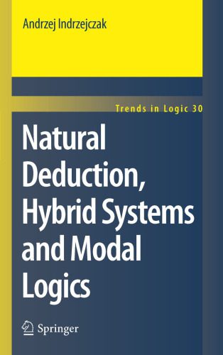 خرید و دانلود نسخه کامل کتاب Natural Deduction, Hybrid Systems and Modal Logics_68b0bd96c9b04.jpeg خرید و دانلود نسخه کامل کتاب Natural Deduction, Hybrid Systems and Modal Logics