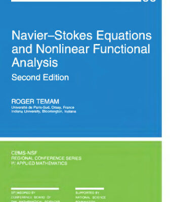 خرید و دانلود نسخه کامل کتاب Navier-Stokes Equations and Nonlinear Functional Analysis (CBMS-NSF Regional Conference Series in Applied Mathematics)