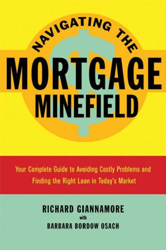 خرید و دانلود نسخه کامل کتاب Navigating the Mortgage Minefield: Your Complete Guide to Avoiding Costly Problems and Finding the Right Loan in Today’s Market_68b4adb07be13.jpeg خرید و دانلود نسخه کامل کتاب Navigating the Mortgage Minefield: Your Complete Guide to Avoiding Costly Problems and Finding the Right Loan in Today’s Market