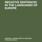 خرید و دانلود نسخه کامل کتاب Negative Sentences in the Languages of Europe: A Typological Approach
