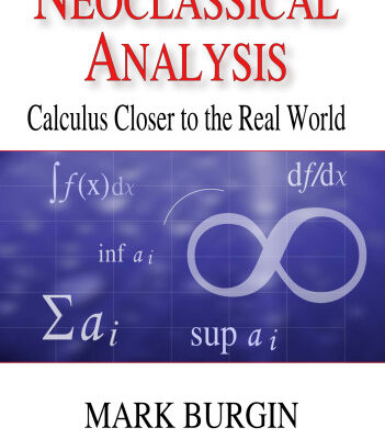 خرید و دانلود نسخه کامل کتاب Neoclassical Analysis: Calculus Closer to the Real World