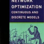 خرید و دانلود نسخه کامل کتاب Network Optimization: Continuous and Discrete Models