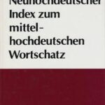خرید و دانلود نسخه کامل کتاب Neuhochdeutscher Index zum mittelhochdeutschen Wortschatz