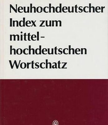 خرید و دانلود نسخه کامل کتاب Neuhochdeutscher Index zum mittelhochdeutschen Wortschatz