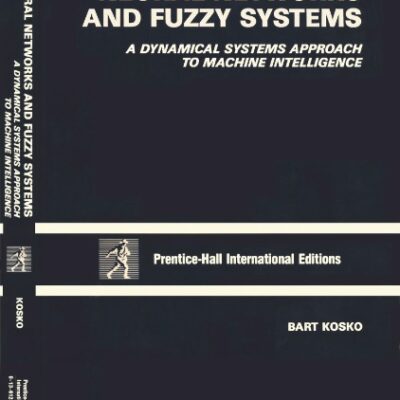 خرید و دانلود نسخه کامل کتاب Neural networks and fuzzy systems_A Dynamical Systems Approach to Machine Intelligence