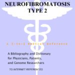 خرید و دانلود نسخه کامل کتاب Neurofibromatosis Type 2 – A Bibliography and Dictionary for Physicians, Patients, and Genome Researchers