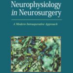 خرید و دانلود نسخه کامل کتاب Neurophysiology in Neurosurgery: A Modern Intraoperative Approach