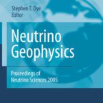 خرید و دانلود نسخه کامل کتاب Neutrino Geophysics: Proceedings of Neutrino Sciences 2005