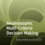 خرید و دانلود نسخه کامل کتاب Neutrosophic Multi-Criteria Decision Making