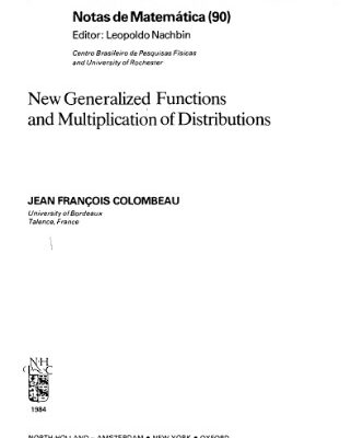 خرید و دانلود نسخه کامل کتاب New generalized functions and multiplication of distributions