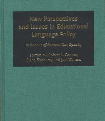 خرید و دانلود نسخه کامل کتاب New Perspectives and Issues in Educational Language Policy: A Festschrift for Bernard Dov Spolsky