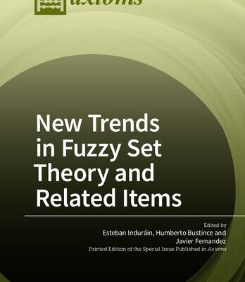 خرید و دانلود نسخه کامل کتاب New Trends in Fuzzy Set Theory and Related Items