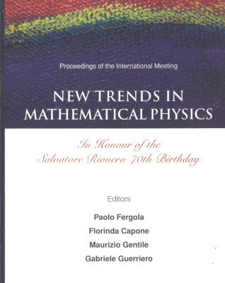 خرید و دانلود نسخه کامل کتاب New Trends in Mathematical Physics: In Honour of the Salvatore Rionero 70th Birthday Proceedings of the International Meeting Naples