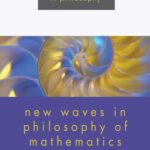 خرید و دانلود نسخه کامل کتاب New Waves in Philosophy of Mathematics (New Waves in Philosophy)