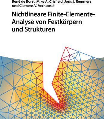 خرید و دانلود نسخه کامل کتاب Nichtlineare Finite-Elemente-Analyse von Festkörpern und Strukturen (German Edition)