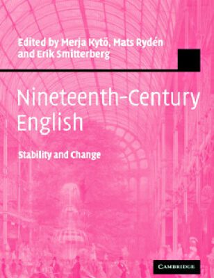 خرید و دانلود نسخه کامل کتاب Nineteenth-Century English: Stability and Change (Studies in English Language)