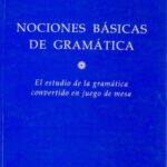 خرید و دانلود نسخه کامل کتاب Nociones básicas de gramática : El estudio de la gramática convertido en juego de mesa
