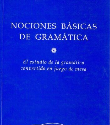 خرید و دانلود نسخه کامل کتاب Nociones básicas de gramática : El estudio de la gramática convertido en juego de mesa