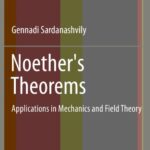 خرید و دانلود نسخه کامل کتاب Noether’s Theorems. Applications in Mechanics and Field Theory