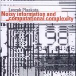 خرید و دانلود نسخه کامل کتاب Noisy Information and Computational Complexity