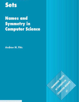 خرید و دانلود نسخه کامل کتاب Nominal Sets: Names and Symmetry in Computer Science