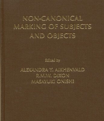خرید و دانلود نسخه کامل کتاب Non-canonical Marking of Subjects and Objects